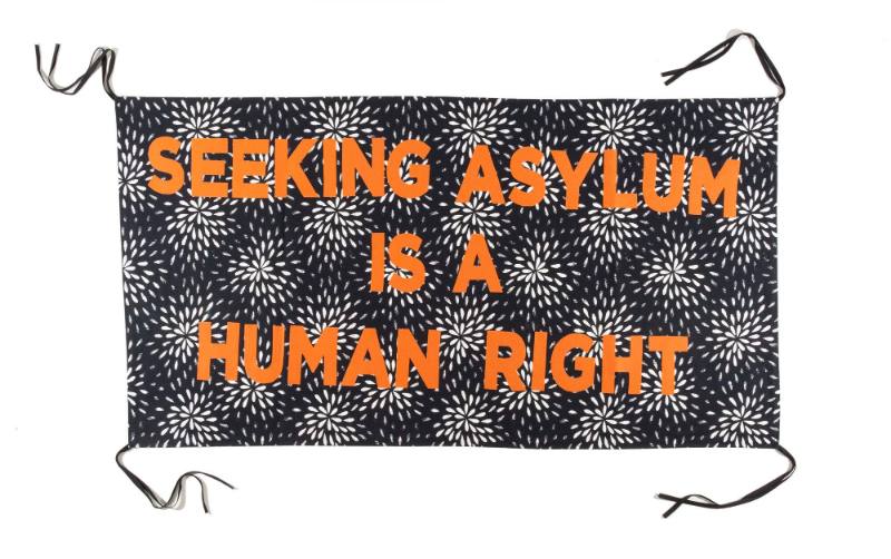 Seeking Asylum is a Human Right, from the artist's Protest Banner Lending Library (2016–ongoing), created by an anonymous workshop participant during the Johnson Museum exhibition, how the light gets in (September 7–December 8, 2019)