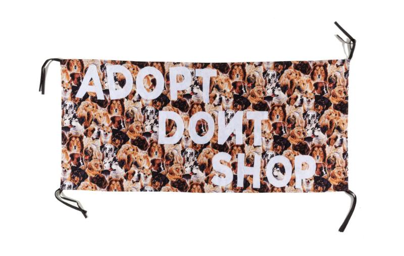 Adopt, Don't Shop, from the artist's Protest Banner Lending Library (2016–ongoing), created by an anonymous workshop participant during the Johnson Museum exhibition, how the light gets in (September 7–December 8, 2019)