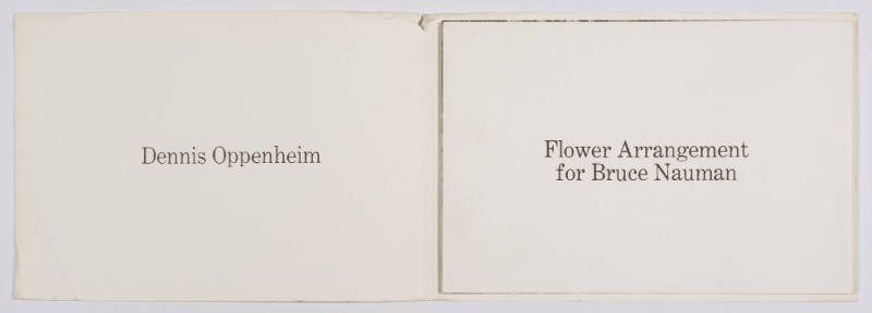 Flower Arrangement for Bruce Nauman