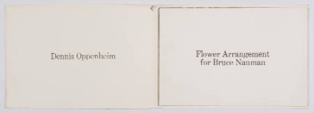 Flower Arrangement for Bruce Nauman