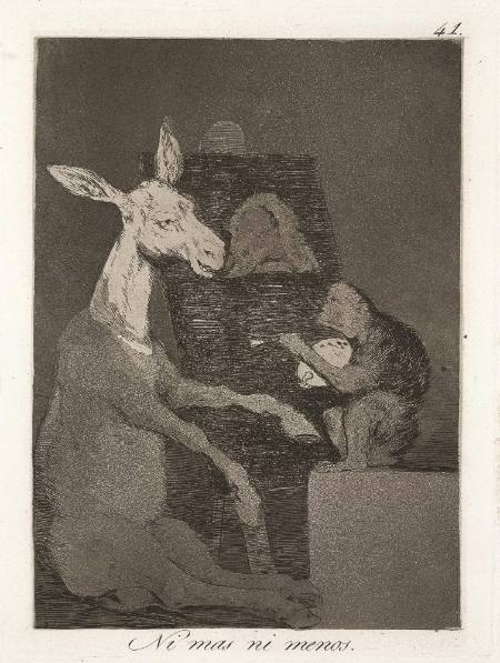 Ni mas ni menos (Neither more nor less), plate 41 of "Los Caprichos"