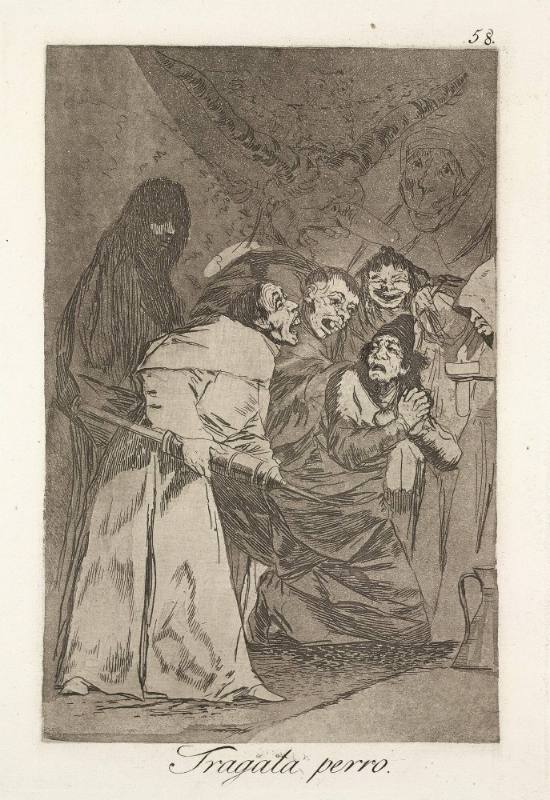 Tragala perro (Eat that, you dog!), plate 58 of 