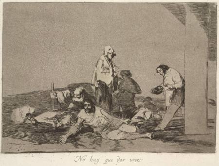 No hay que dar voces (It is no use shouting), Plate 58 of "The Disasters of War"