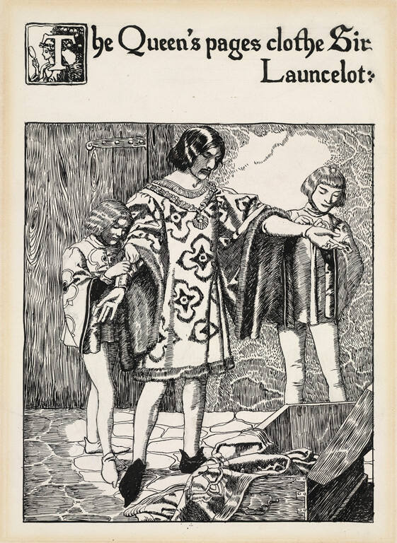 The Queen's Pages Clothe Sir Lancelot, for The Story of the Grail and the Passing of Arthur, by Howard Pyle (New York: Charles Scribner's Sons, 1910)