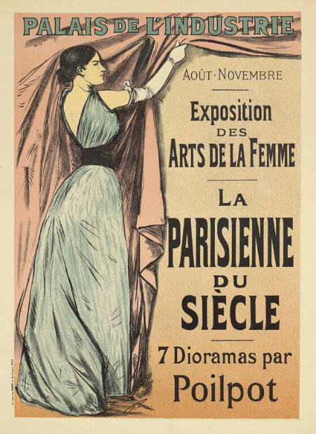 La Parisienne du Siècle-exposition des Arts de la Femme [The Parisian of the century - exposition of womens' arts]