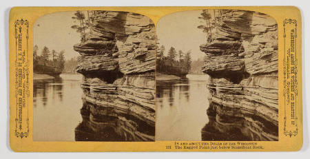 The Ragged Point just below Steamboat Rock (from the series: Wanderings among the Wonders and Beauties of Wisconsin Scenery)